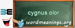 WordMeaning blackboard for cygnus olor